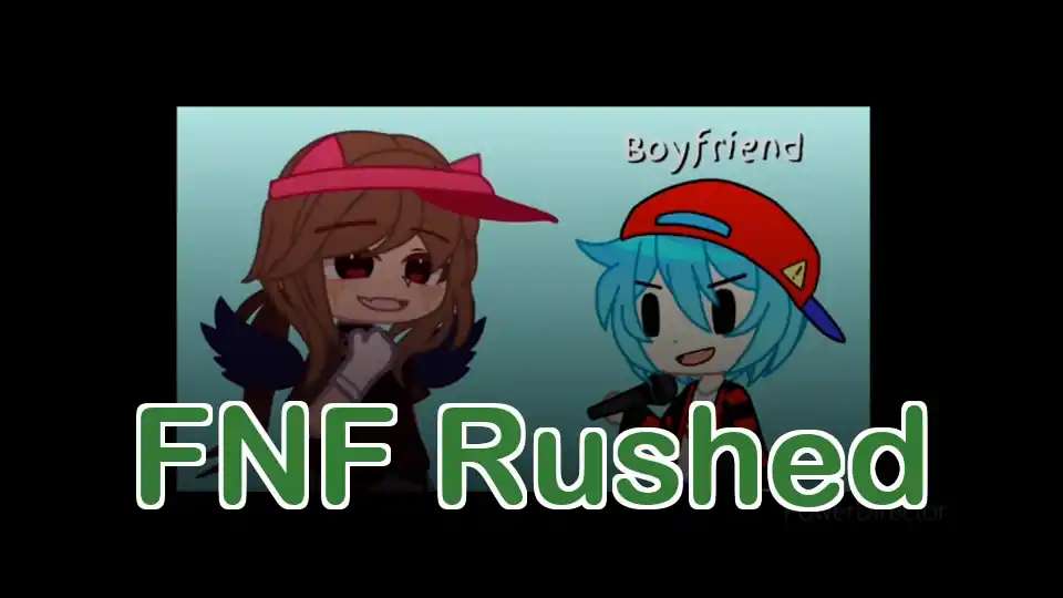 FNF Rushed