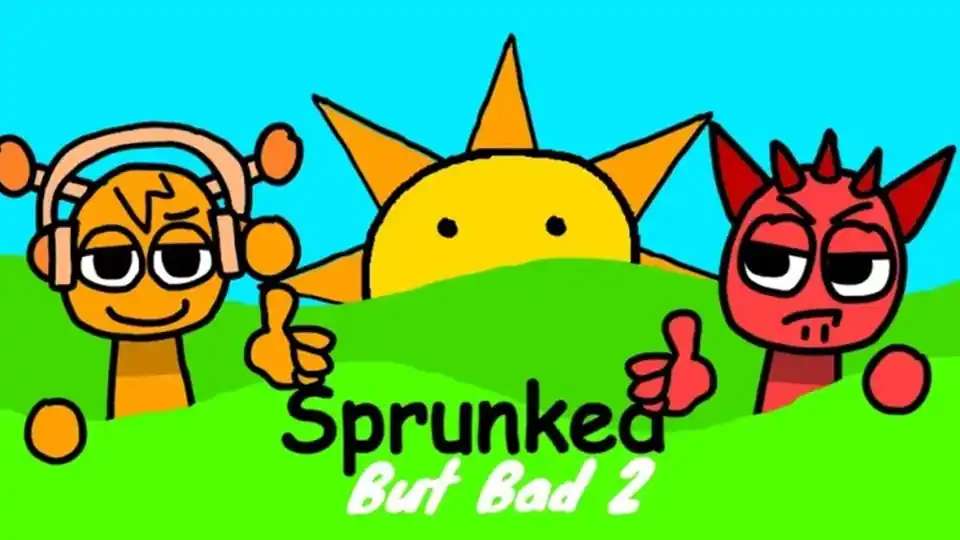 Sprunked But Bad 2