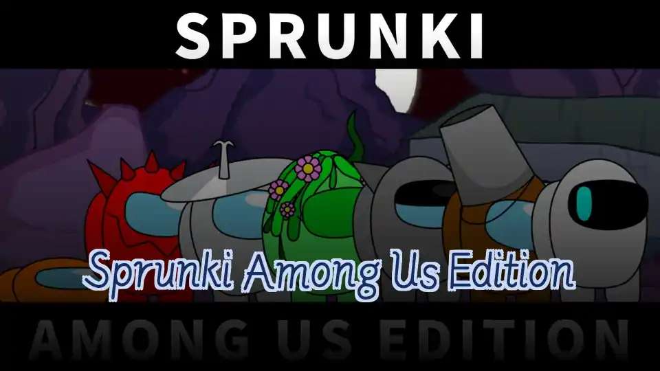 Sprunki Among Us Edition