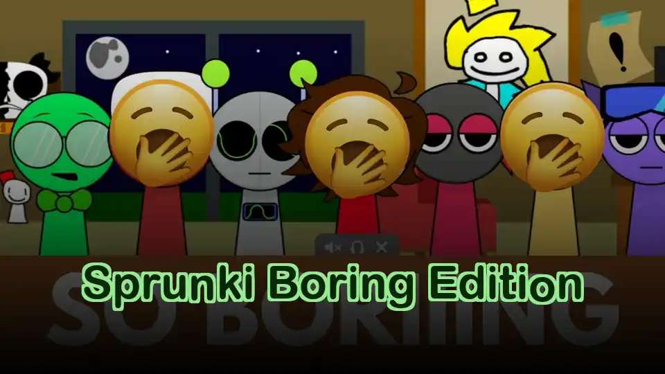 Sprunki Boring Edition