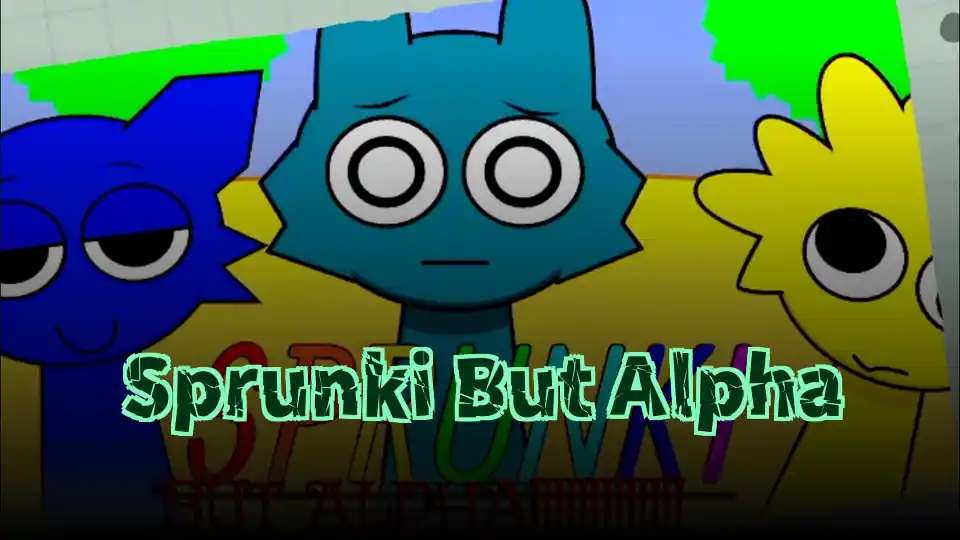 Sprunki But Alpha