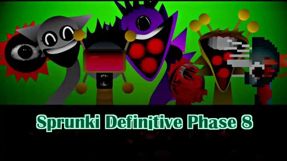 Sprunki Definitive Phase 8