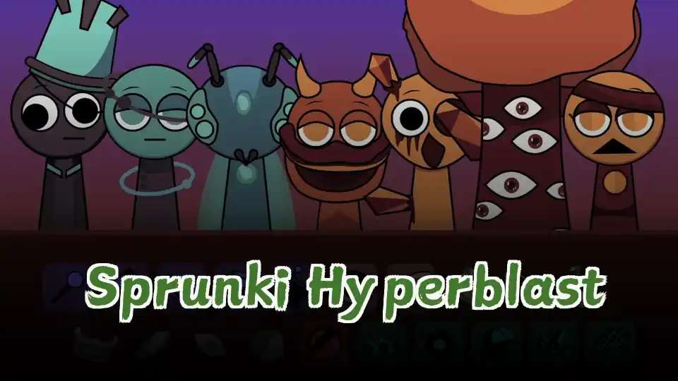 Sprunki Hyperblast