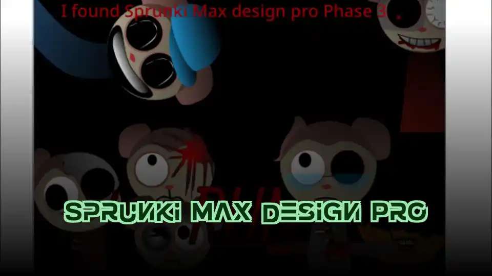 Sprunki Max Design Pro