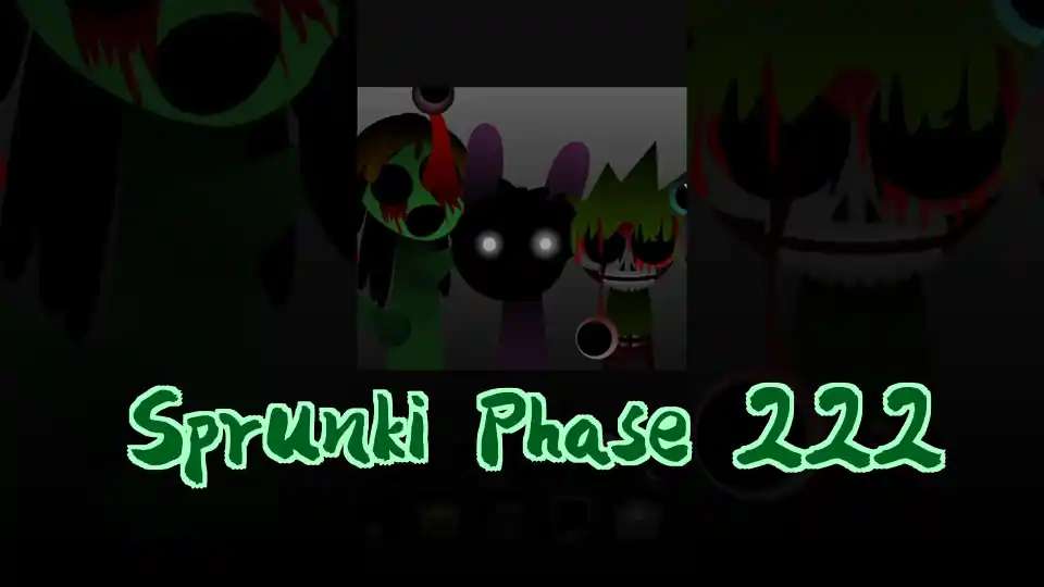 Sprunki Phase 222