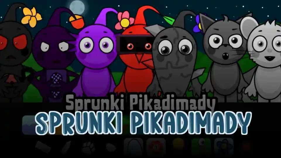 Sprunki Pikadimady