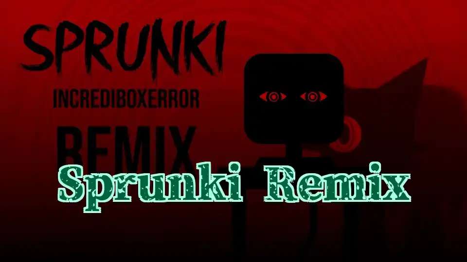 Sprunki Remix