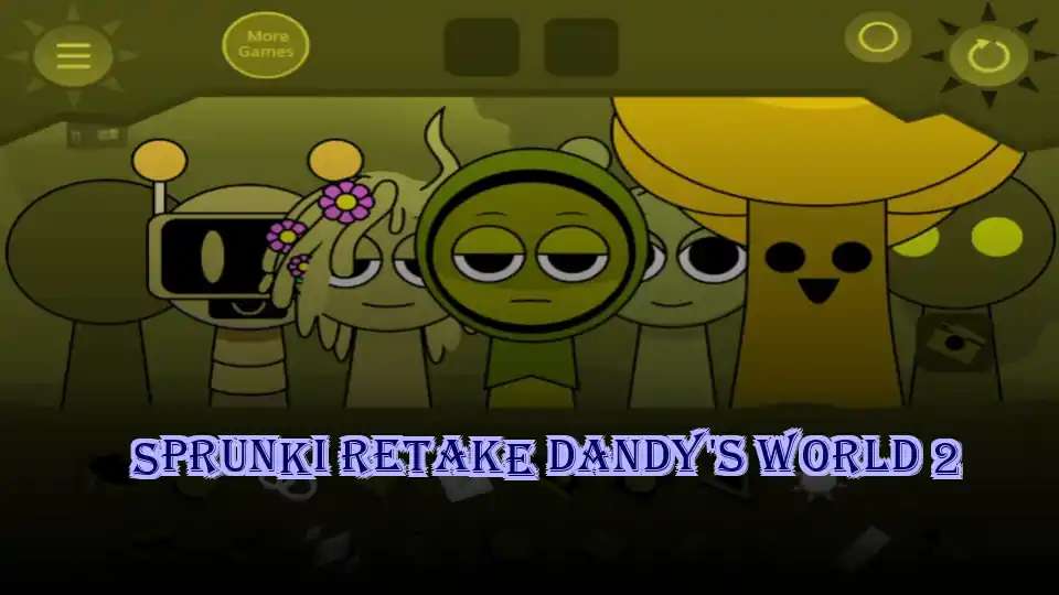 Sprunki Retake Dandy's World 2