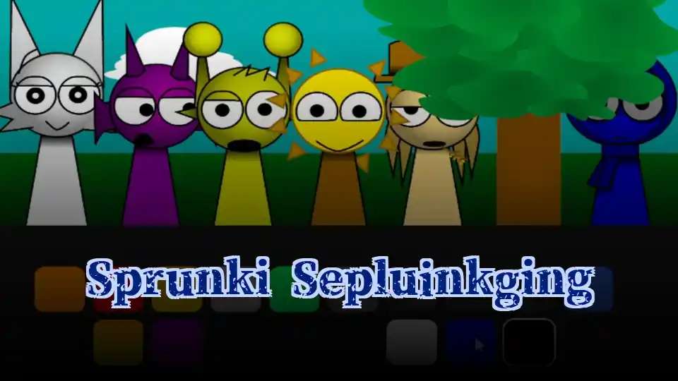 Sprunki Sepluinkging