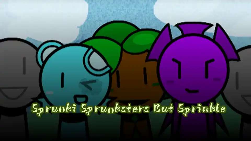 Sprunki Sprunksters But Sprinkle