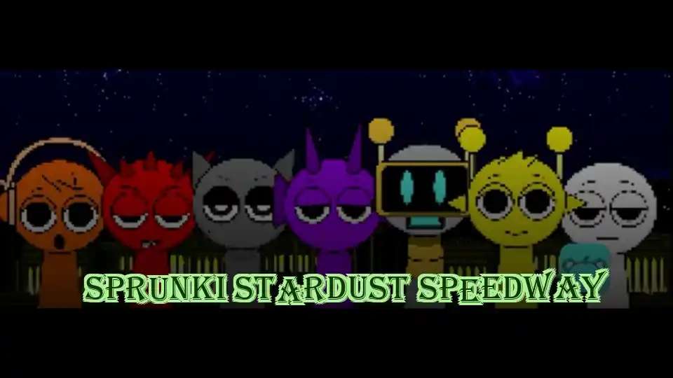 Sprunki Stardust Speedway