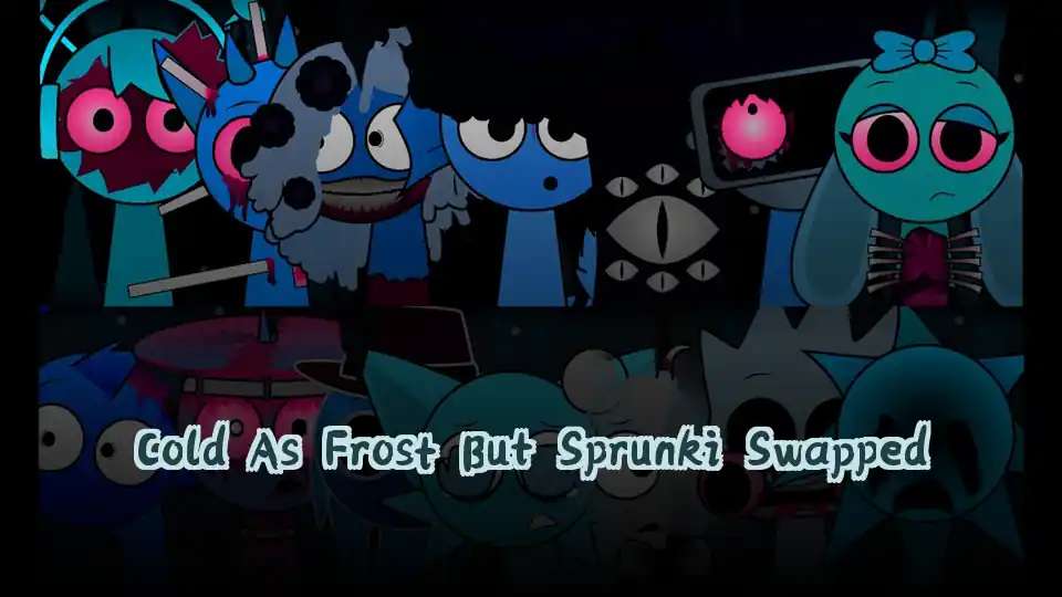Cold As Frost But Sprunki Swapped
