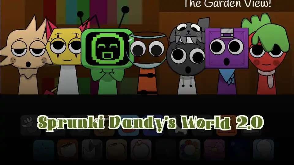 Sprunki Dandy’s World 2.0