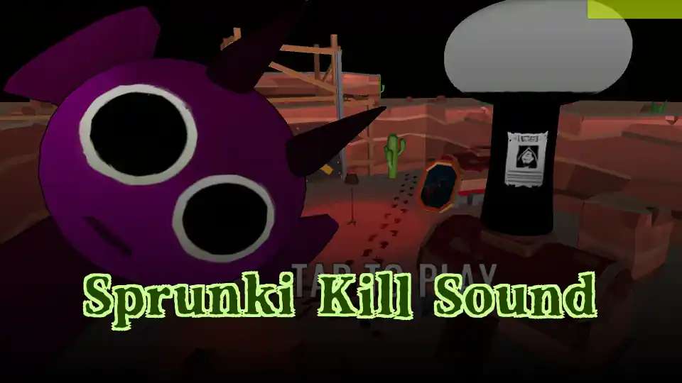 Sprunki Kill Sound