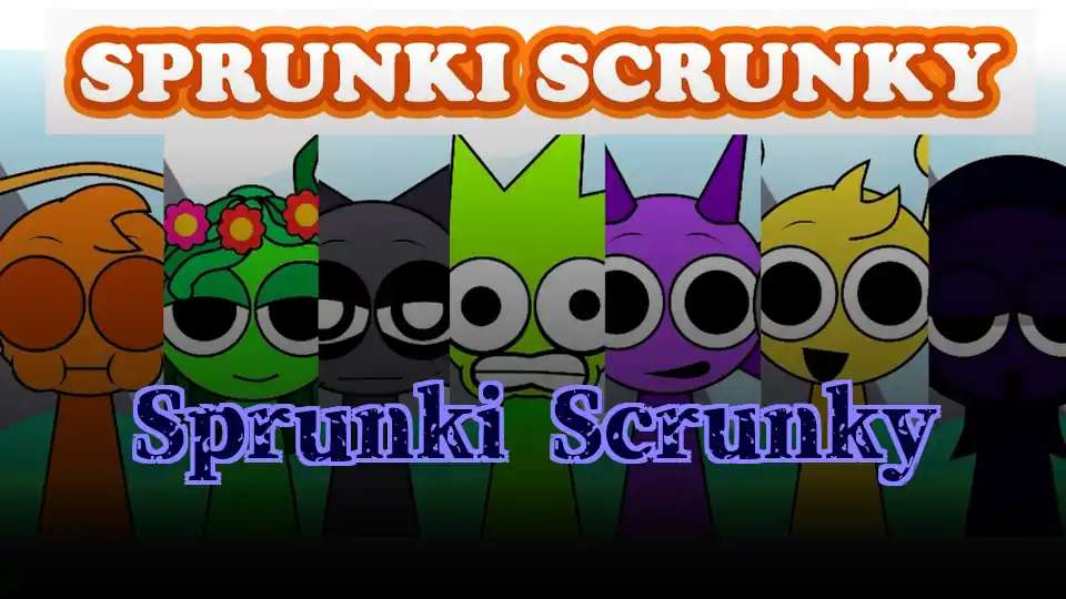 Sprunki Scrunky