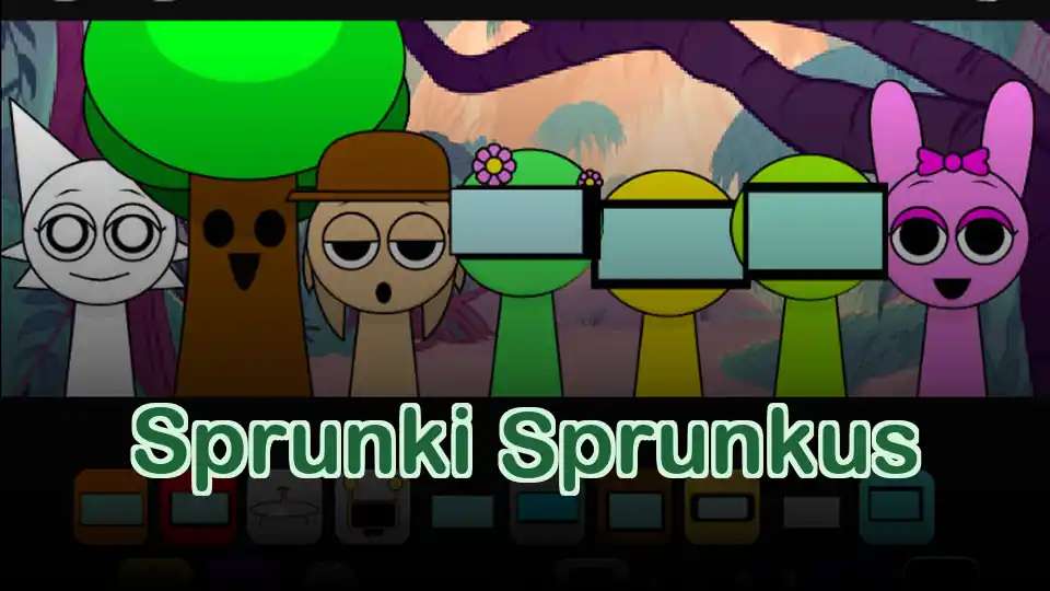 Sprunki Sprunkus