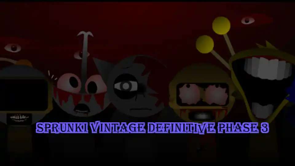 Sprunki Vintage Definitive Phase 3