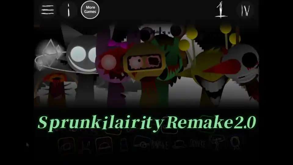 Sprunkilairity Remake 2.0