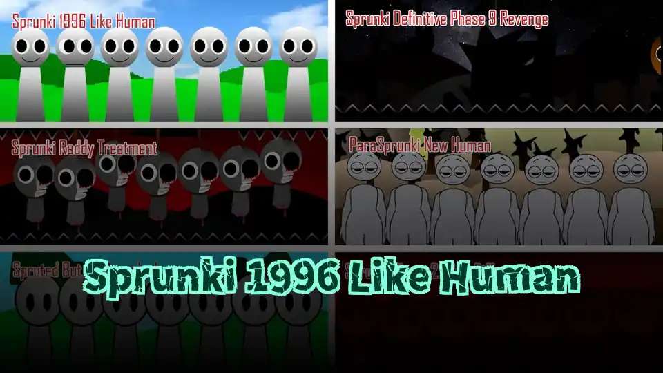 Sprunki 1996 Like Human
