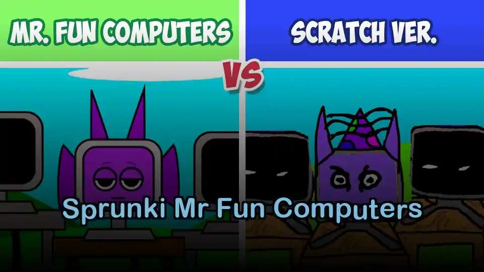 Sprunki Mr Fun Computers