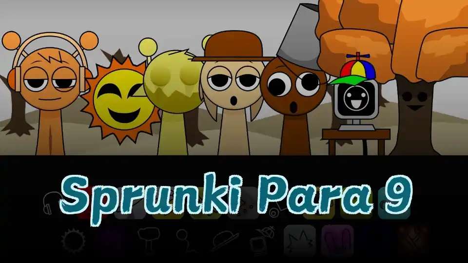 Sprunki Para 9