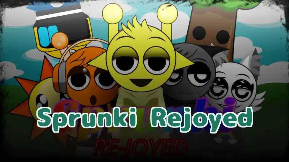 Sprunki Rejoyed