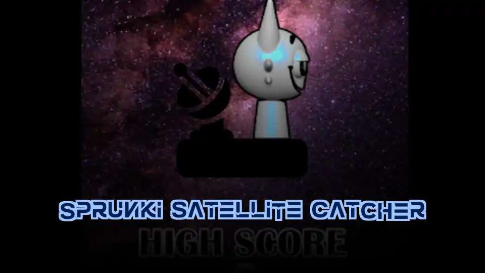 Sprunki Satellite Catcher