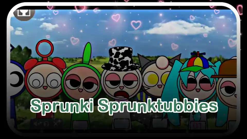 Sprunki Sprunktubbies
