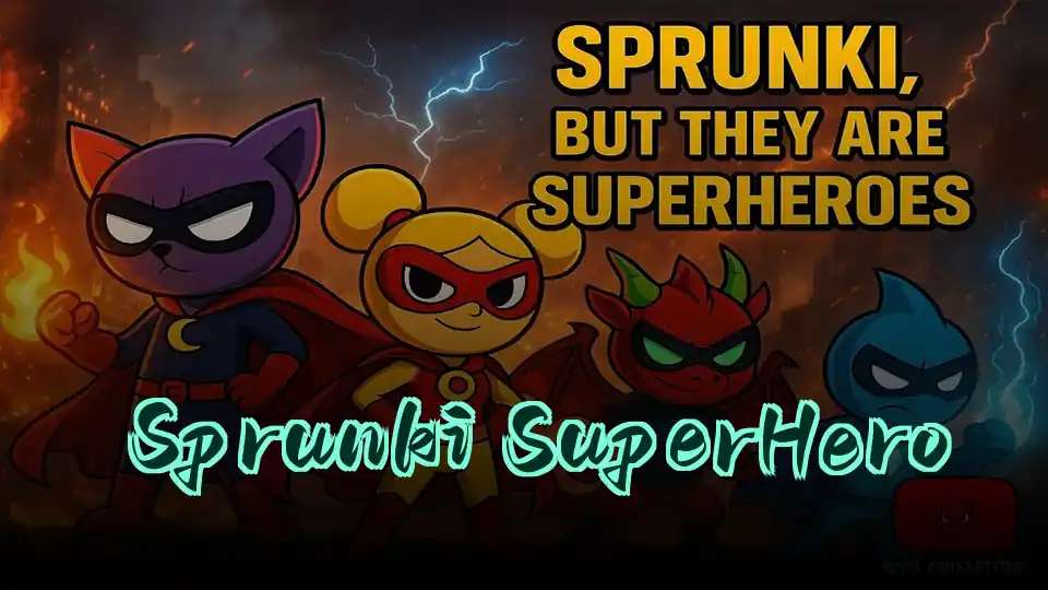 Sprunki SuperHero