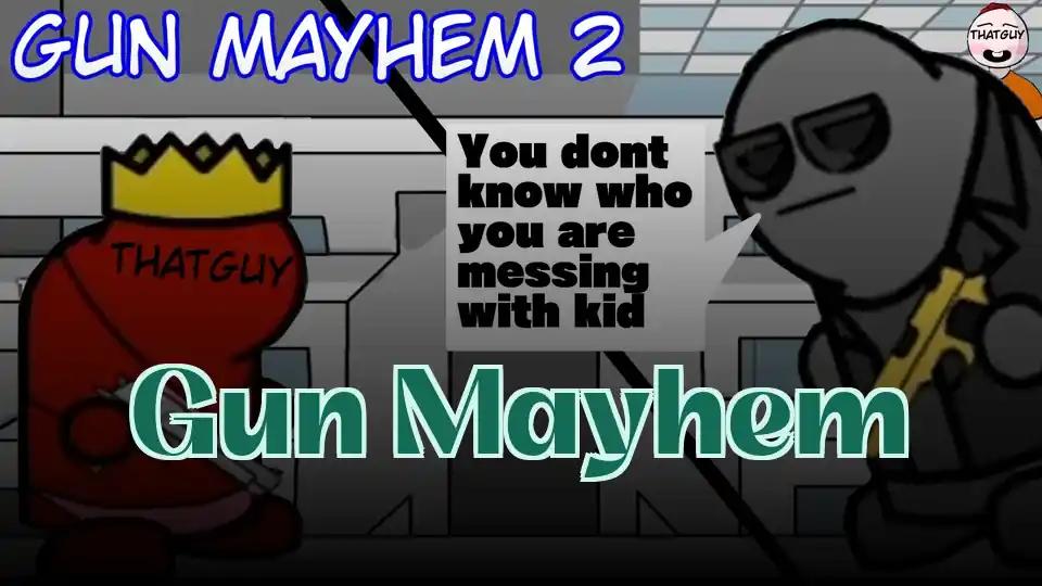 Gun Mayhem