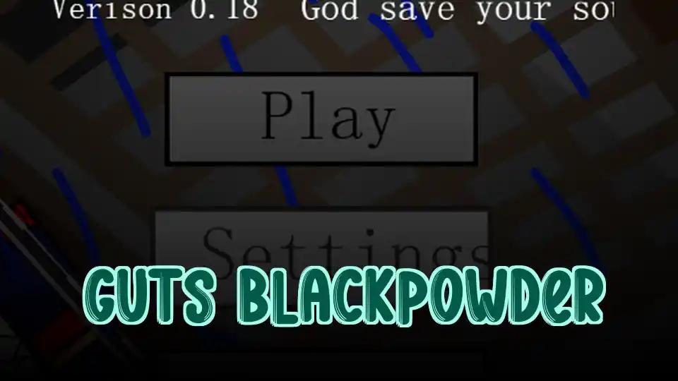 Guts Blackpowder