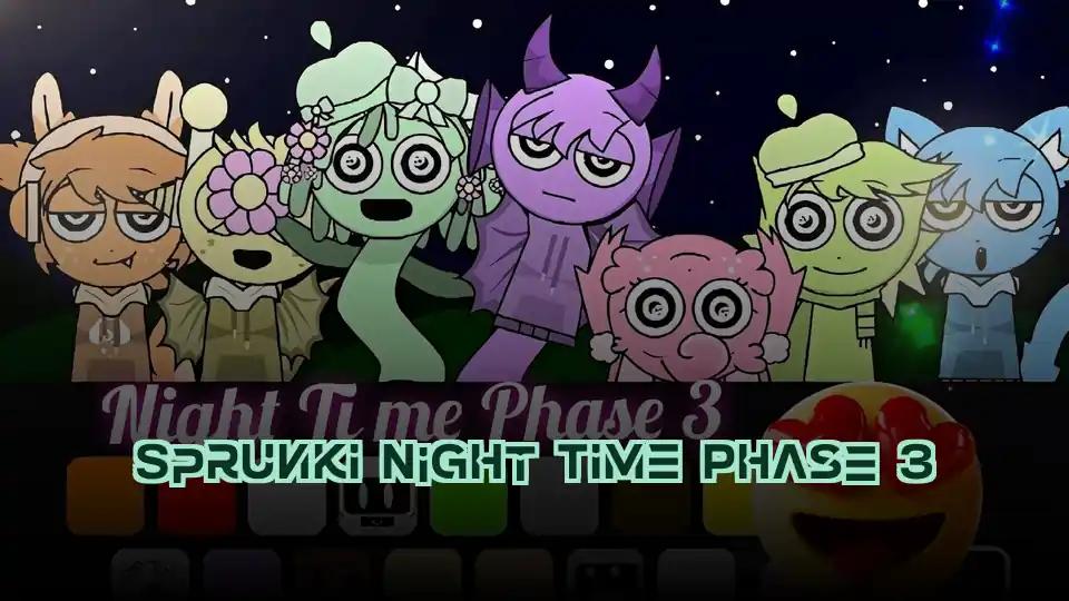 Sprunki Night Time Phase 3