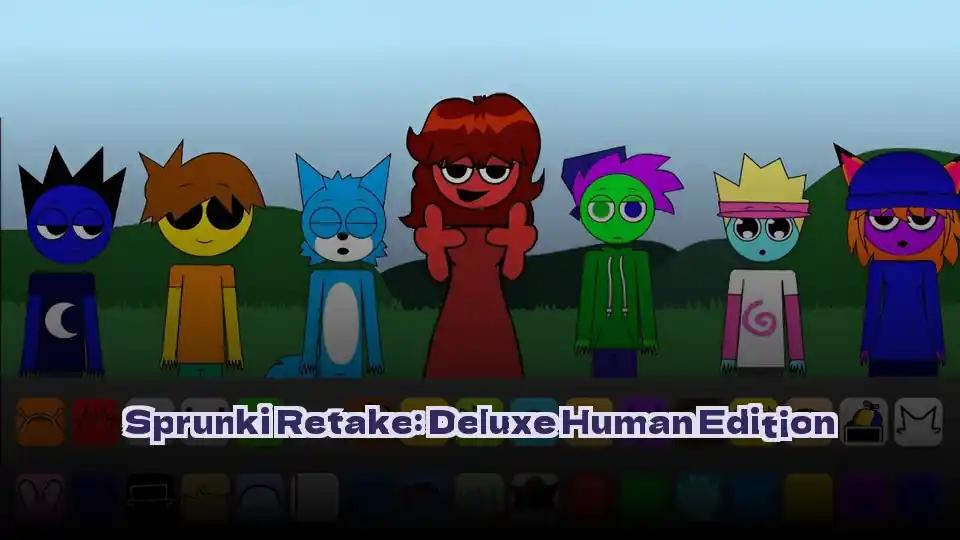 Sprunki Retake: Deluxe Human Edition