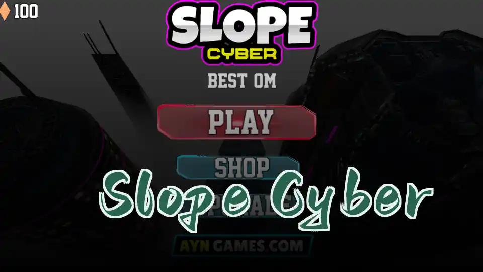​​Slope Cyber