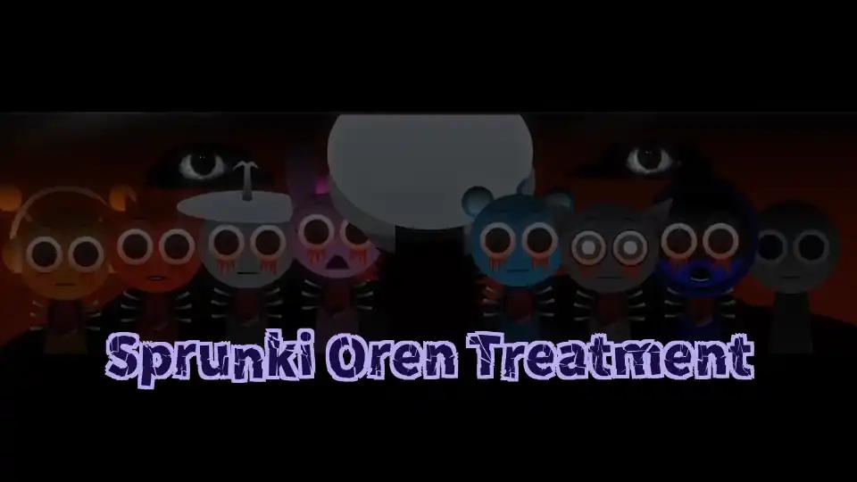 Sprunki Oren Treatment