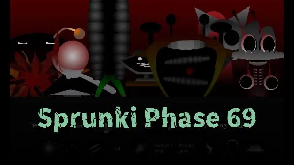 Sprunki Phase 69