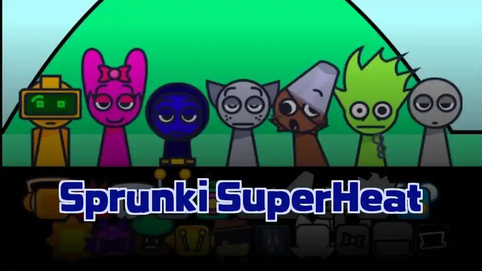 Sprunki SuperHeat