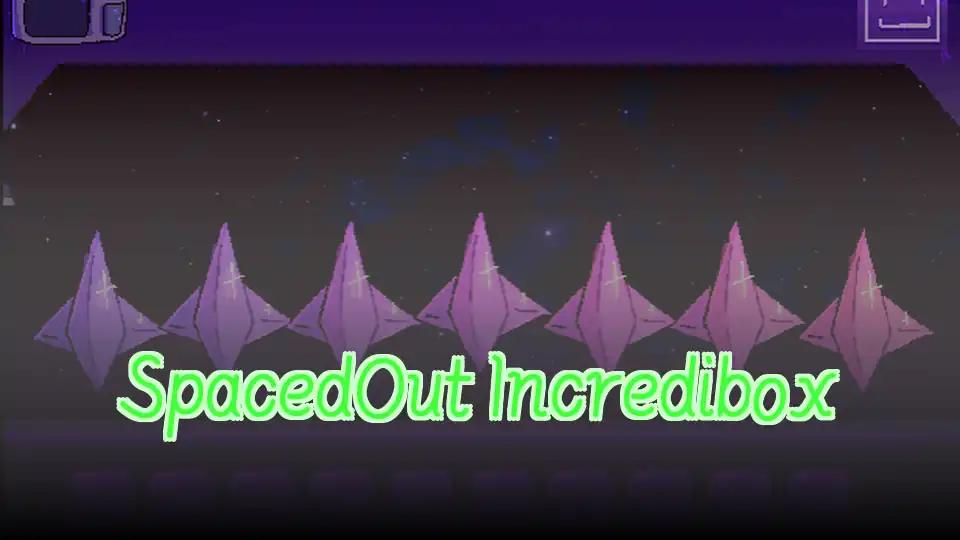 SpacedOut Incredibox